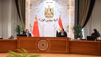 رئيس الوزراء: الصين تقوم بدور مهم لدعم جهود التنمية في مصر
