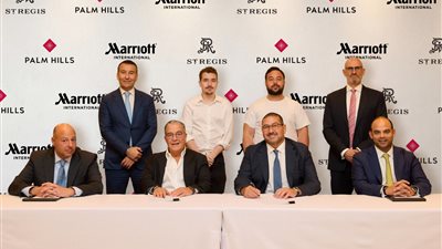 بالم هيلز توقع اتفاقية استراتيجية مع مجموعة ماريوت العالمية لتطوير فندق سانت ريجيس الجيزة